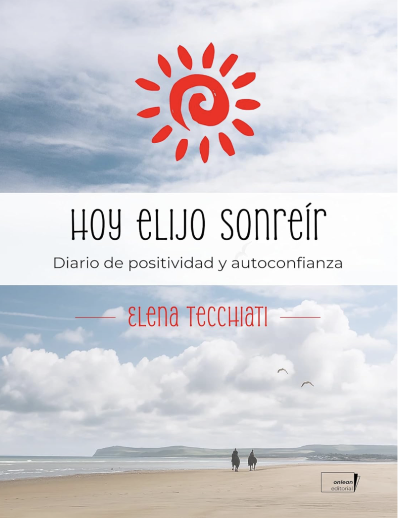 Hoy elijo sonreír - Elena Tecchiati